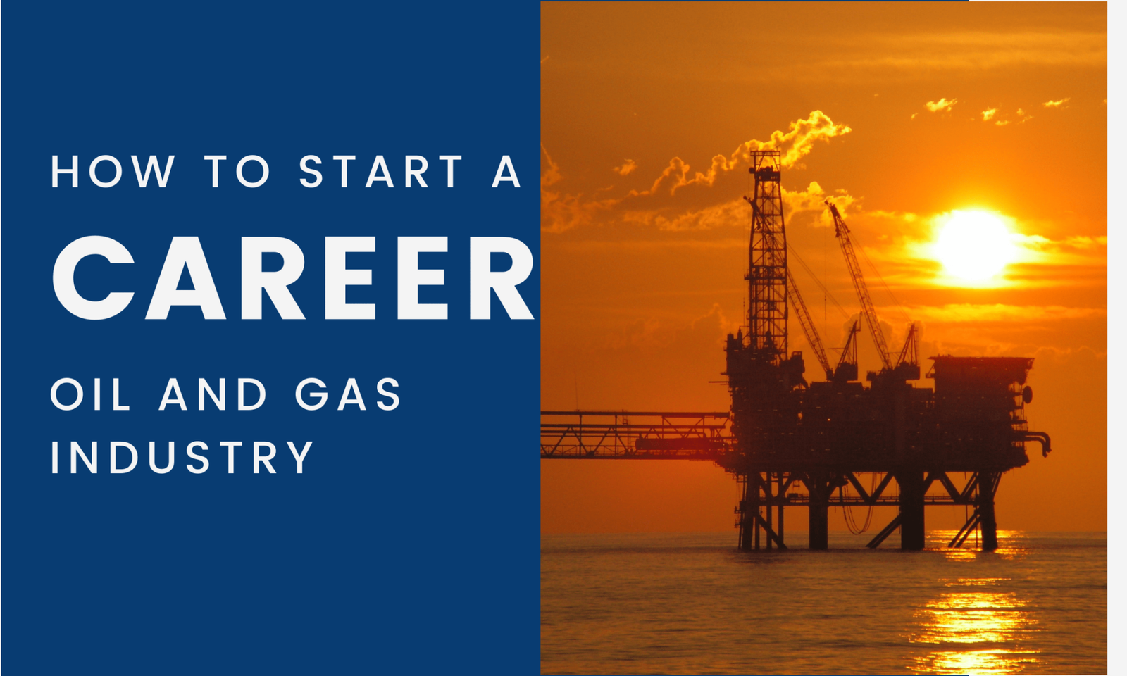 how to start a career in oil and gas industry